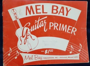The Mel Bay Guitar Primer Songbook *Copertina strappata, macchie, scritte, pieghe ** - Foto 1 di 5
