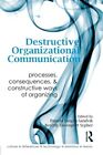 Destructive Organizational Communication: Proce. Lutgen-Sandvik, Sypher, (ED<|
