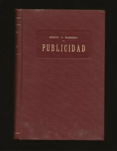 Publicidad: Su Psicologia Su Tecnica Su Practica Su Economia(Firmado e inscrito) - Picture 1 of 4