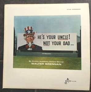 Vtg 1967 Walter Brennan He's Your Uncle NOT your Dad Vinyl LP Record Political  - Picture 1 of 4