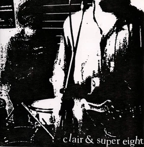 Clair & Super Eight - Super Ep (VINYL) - Picture 1 of 1