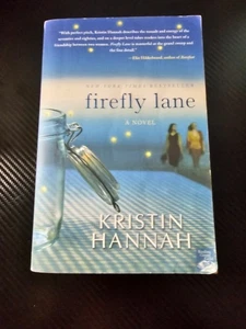 Firefly Lane : A Novel by Kristin Hannah (2009, Trade Paperback) - Picture 1 of 2