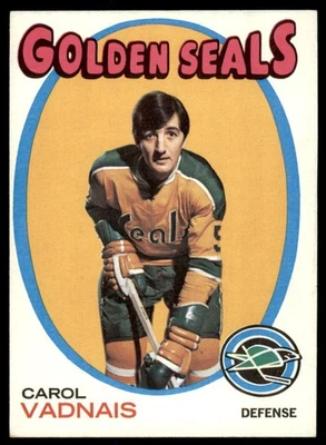 1971-72 Topps #46 CAROL VADNAIS  California Golden Seals  EX-EX+ - Image 1 of 2