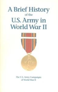HISTORY OF THE US ARMY IN WW2 EUROPE PACIFIC D-DAY BASTOGNE SICILY ITALY PHILIPP - Picture 1 of 1