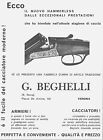 PUBBL.1965 FUCILE CACCIA HAMMERLESS ARMI G.BEGHELLI VERONA CACCIATORE MODERNO 