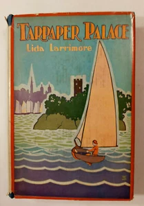 Tarpaper Palace by Lida Larrimore , HC/DJ, 1928, Grosset and Dunlap - Picture 1 of 5