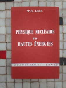 William Owen Lock Hubert Gié Fisica Nucleare Delle Alte Energie Dunod 55 - Picture 1 of 2
