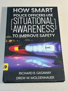 How Smart Police Officers Use Situational Awareness to Improve Safety by Gasaway - Picture 1 of 5