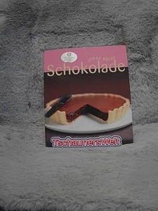 Schokolade. [Chefred.: Angela Sendlinger] / Junge Küche Sendlinger, Angela (Hera - Bild 1 von 1