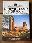 Norwich &amp; Norfolk, Stoneage to the Great War, Visitors&#39; Historic Guide Book