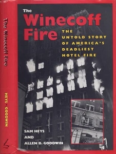 Sam Heys / Winecoff Fire The Untold Story of America's Deadliest Hotel Fire - Imagen 1 de 1