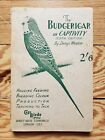 Le Budgerigar en captivité, bourgeons reproducteurs, oiseaux de compagnie, volière, Weston années 1940 ? 