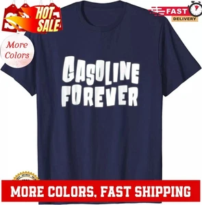 NEW LIMITED Gasoline Forever Funny Gas Cars Tees Premium Tee T-Shirt S-5XL - Picture 1 of 20