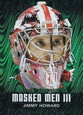 2010-11 Between The Pipes Masked Men III Emerald #24 Jimmy Howard
