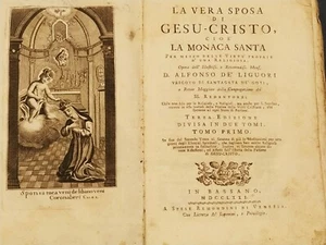 1771 LA VERA SPOSA DI GESU' CRISTO LA MONACA SANTA ALFONSO DE LIGUORI - Foto 1 di 12
