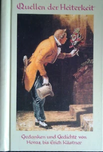 Quellen der Heiterkeit : Gedanken und Gedichte. - Bild 1 von 4