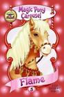 Poppy Shire Magic Pony Carousel #5: Flame the Desert Pony (Taschenbuch)