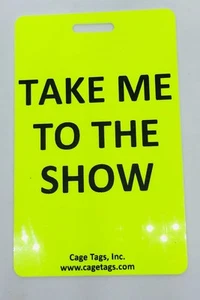Cage Tag, Take me to the show Tag, Yellow - Picture 1 of 1