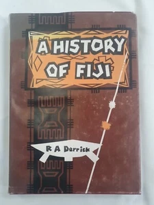 A History Of Fiji R A Derrick Hardcover 1974 - Imagen 1 de 9