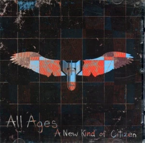 All Ages - A New Kind Of Citizen (CD, 2010, Shameless Self) - SEALED, NEW - Picture 1 of 2