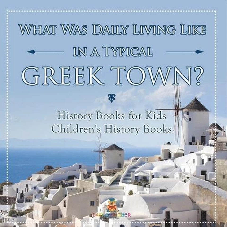 What Was Daily Living Like in a Typical Greek Town? History Books for Kids Child - Image 1 of 1