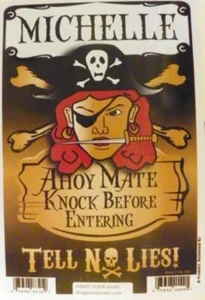 Michelle Pirat Sichtschutz Türschild/Ahoy Mate/Klopfen vor Betreten/Erzählen Sie keine Lügen! - Bild 1 von 1