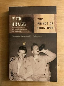 Prince of Frogtown (2009 Trade PB) by Rick Bragg - Brand New! - Picture 1 of 3