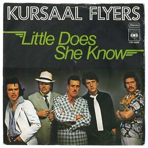 7" Vinyl Single - KURSAAL FLYERS - Little Does She Know/Drinking Socially - 4689