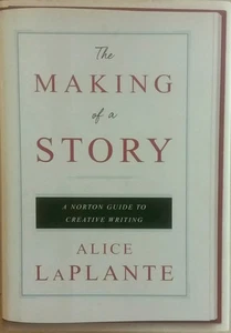 The Making of a Story: A Norton Guide to Writing Fiction and Nonfiction - Picture 1 of 1