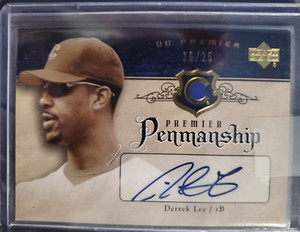Derrek Lee 2007 Upper Deck Premier Premier Penmanship AUTO GOLD #/25