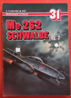 Monografie Aircraft Monograph 31, Me 262 SCHWALBE Vol.2  AJ Press