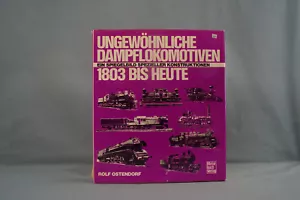 Ungewöhnliche Dampflokomotiven 1803 bis heute - Bild 1 von 6