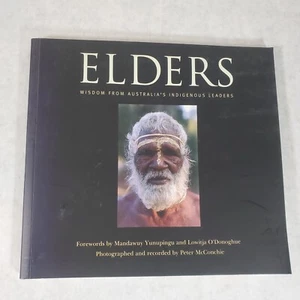 Elders: Wisdom from Australia's Indigenous Leaders by Madawuy Yunupingu - Picture 1 of 8