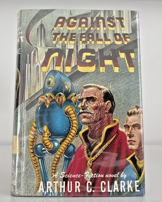 Against The Fall Of Night by Arthur C Clarke, Gnome, 1953, Unclipped DJ, Library - Image 1 of 4