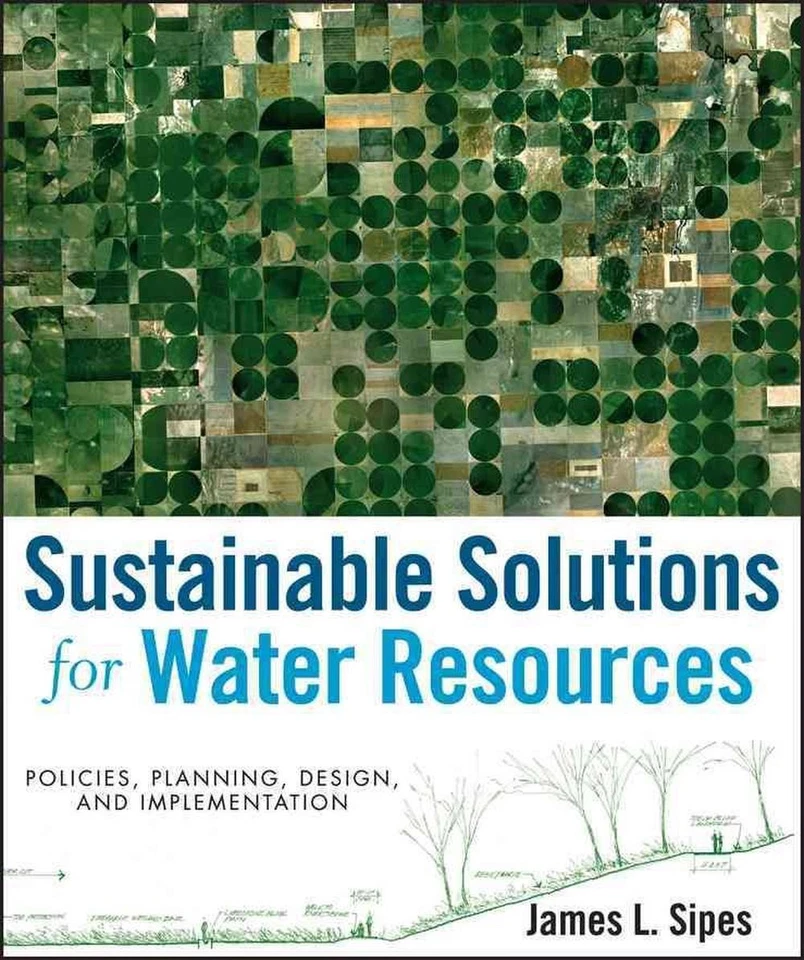 Sustainable Solutions for Water Resources: Policies, Planning, Design, and Imple - Image 1 of 1