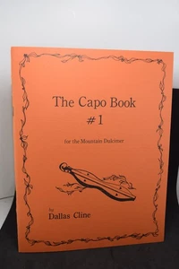 The Capo Book #1 for the Mountain Dulcimer Dallas Cline - Picture 1 of 10