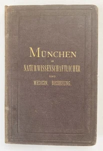 München in naturwissenschaftlicher u. medicinischer Beziehung. 1880 Bayern - Imagen 1 de 1