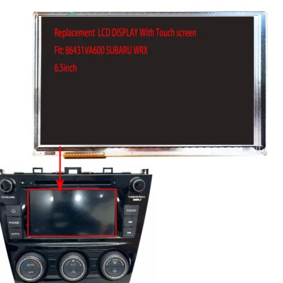 REPLACEMENT LCD Display Touch screen 6.5INCH 2019 Subaru WRX Radio NAVIGATION - Image 1 of 3