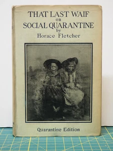 THAT LAST WAIF: OR SOCIAL QUARANTINE Quarantine Ed. 1898 Fletcher HC SIGNED VG - Picture 1 of 6