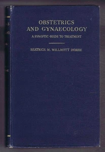 Medicine: 1948 Dobbie, OBSTETRICS & GYNAECOLOGY, Synoptic Guide, Treatment. BZ04 - Imagen 1 de 1