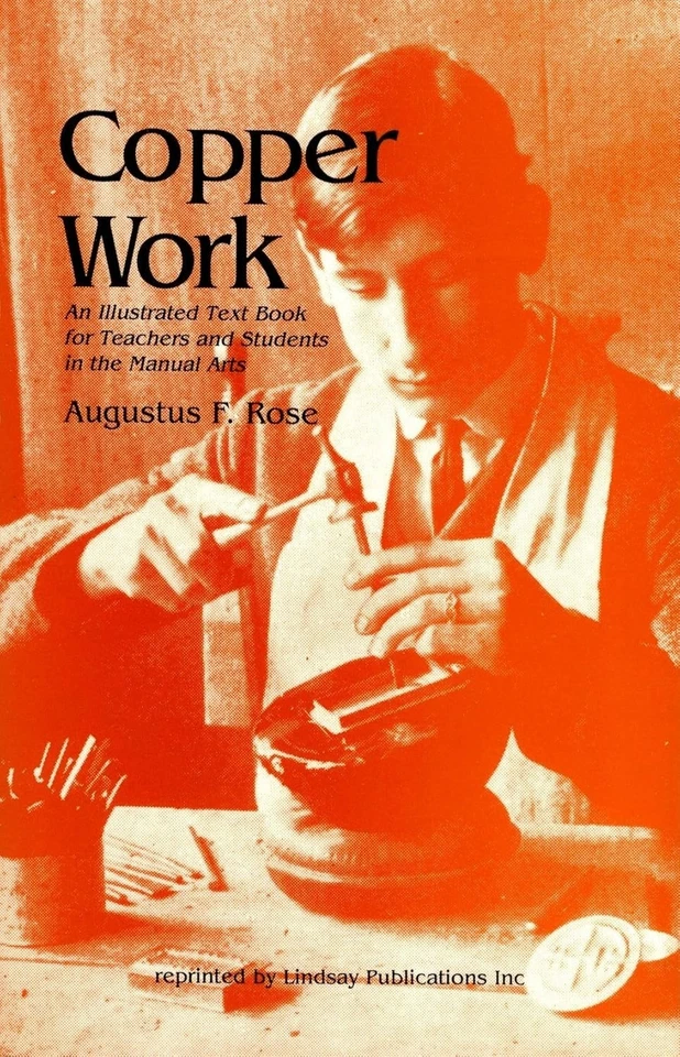 Copper Work by Augustus Rose (1908) 1989 Reprint - Paperback, New - Image 1 of 1