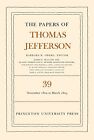Thomas Jefferson The Papers of Thomas Jefferson, Volume 39 (Hardback)