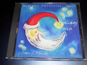 J.C. PENNY HOLIDAY FAVORITES VOLUME I A HOLIDAY WISH 8 Christmas Songs CD - Picture 1 of 4