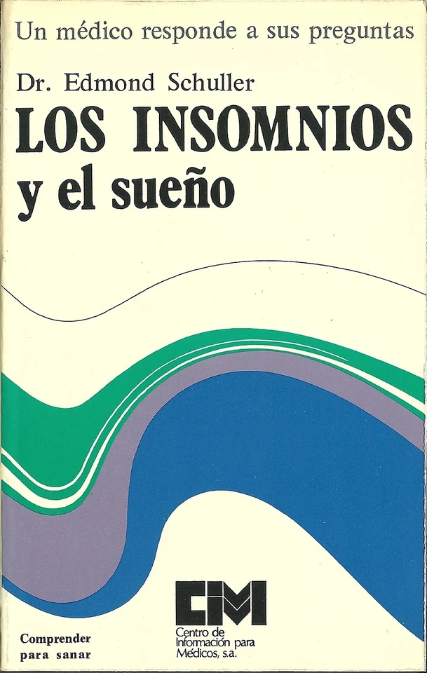 Libro autoayuda LOS INSOMNIOS Y EL SUEÑO del Dr. Edmond Schuller - Imagen 1 de 1