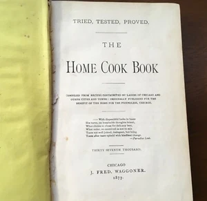 THE HOME COOK BOOK FRED J. WAGGONER LADIES OF CHICAGO 1877 - Picture 1 of 14