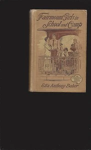Fairmount Girls In School And Camp by Etta Anthony Baker  - Picture 1 of 4