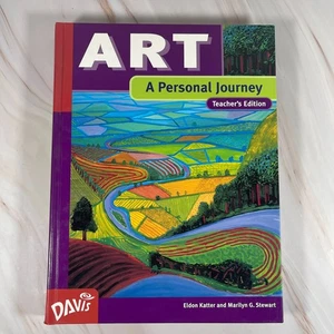 Art A Personal Journey Teachers Edition by Eldon Katter and Marilyn G Stewart - Foto 1 di 3