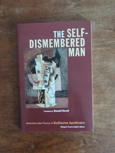 THE SELF DISMEMBERED MAN GUILLAUME APOLLINAIRE TRANS. DONALD REVELL WESLEYAN... - Imagen 1 de 2