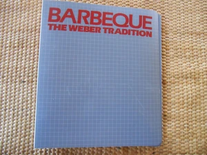 Barbeque The Weber Tradition 1987 by Weber Stephen - Picture 1 of 7