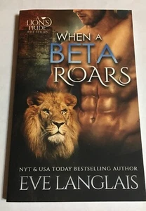 WHEN A BETA ROARS (A LION'S PRIDE) (VOL. 2) by Bestseller Eve Langlais, FREE shp - Imagen 1 de 3